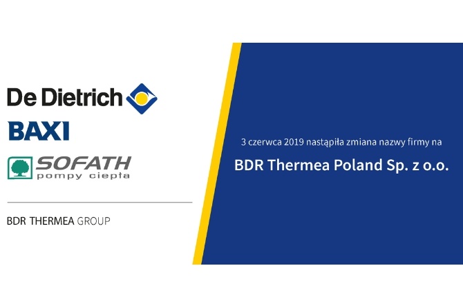 Spółka De Dietrich Technika Grzewcza zmienia nazwę na BDR Thermea
