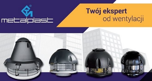 Co wyróżnia wentylatory „Metalplast”