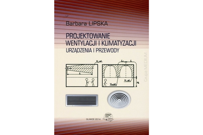 Projektowanie wentylacji i klimatyzacji. Urządzenia i przewody