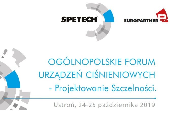 Ogólnopolskie Forum Urządzeń Ciśnieniowych - Projektowanie Szczelności 24-25 październik 2019