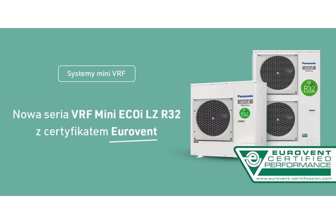 Nowa seria Panasonic VRF R32 Mini VRF ECOi LZ z certyfikatem Eurovent