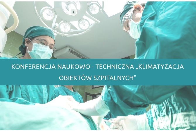 II Konferencja Naukowo-Techniczna „Klimatyzacja obiektów szpitalnych”