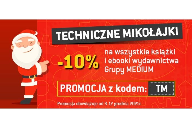 Techniczne Mikołajki: rabat 10% na książki i e-booki Wydawnictwa MEDIUM