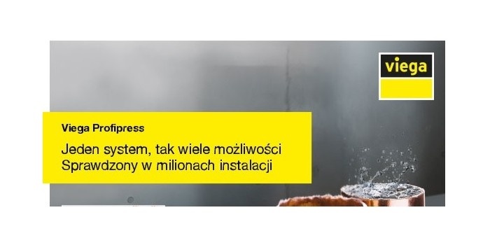 Viega Profipress. Jeden system, tak wiele możliwości. Sprawdzony w milionach instalacji
