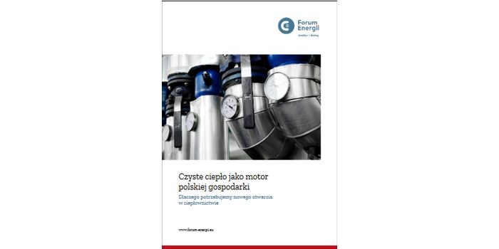 Raport Forum Energii „Czyste ciepło jako motor polskiej gospodarki”