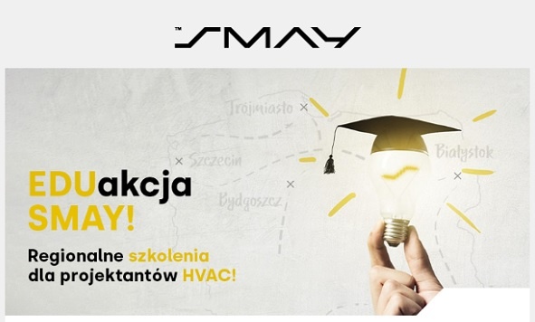 EDUakcja SMAY! Zapisz się na regionalne warsztaty dla projektantów HVAC