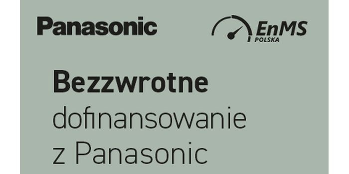 Nowa odsłona akcji „Bezzwrotne dofinansowanie z Panasonic”