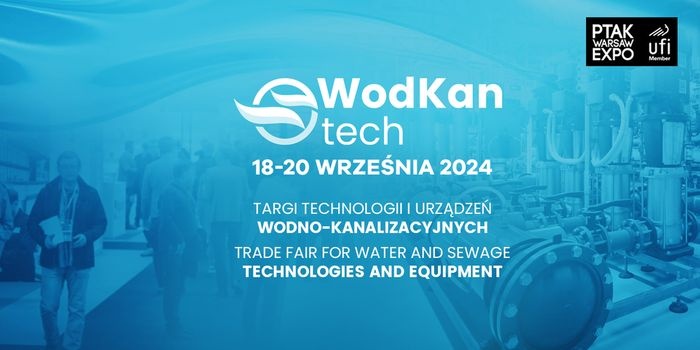 Targi Technologii i Urządzeń Wodno-Kanalizacyjnych WodKan-Tech 2024