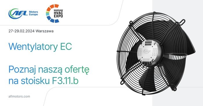 AFL MOTORS EUROPE na Targach HVAC WARSAW EXPO 2024!