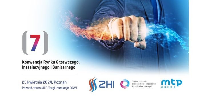 7. Konwencja Rynku Grzewczego, Instalacyjnego i Sanitarnego 2024