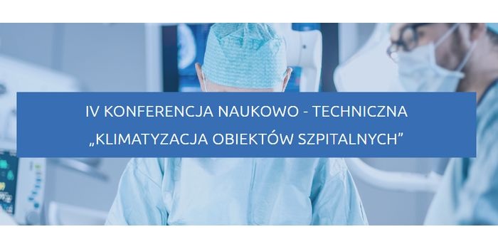 Konferencja „Klimatyzacja obiektów szpitalnych”