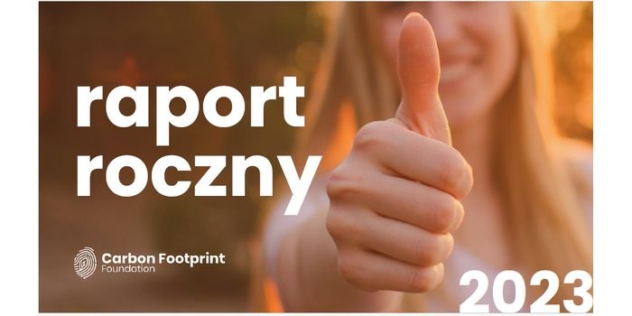 Raport roczny Fundacji Carbon Footprint