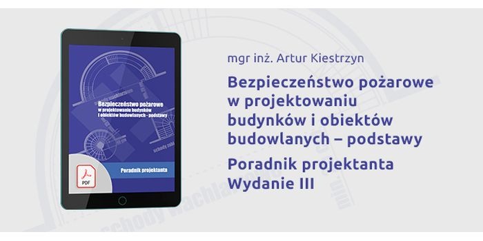 Bezpieczeństwo pożarowe w projektowaniu budynków i obiektów budowlanych – podstawy
