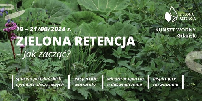 Ponownie w Gdańsku Zielona Retencja – jak zacząć?