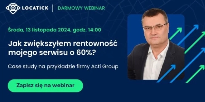 Jak zwiększyć rentowność serwisu o 60%? Dołącz do webinaru