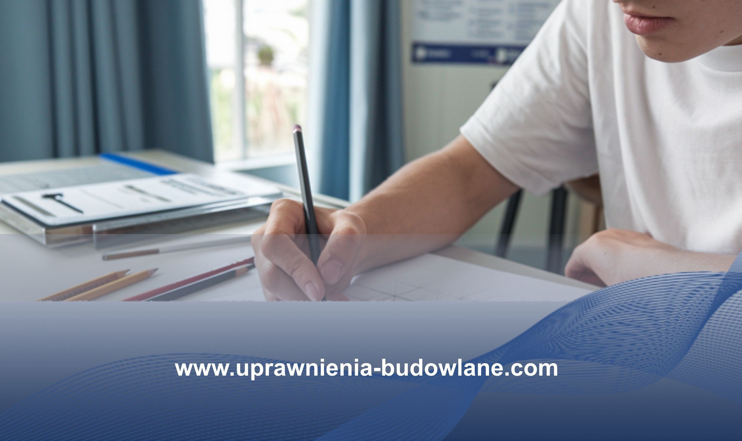 Egzamin na uprawnienia budowlane 2025 to Twoja droga do samodzielności w branży budowlanej