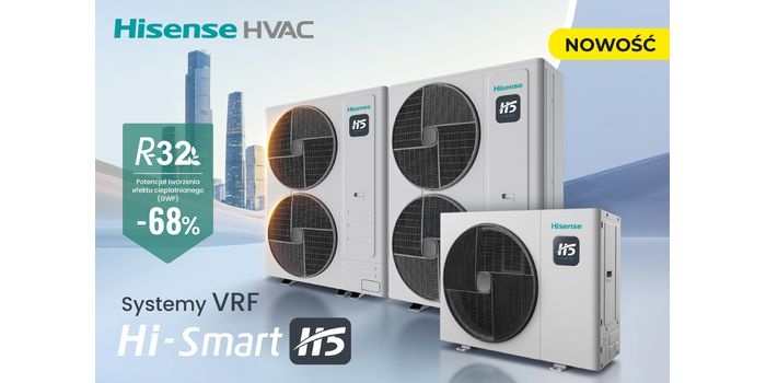 Hisense Hi-Smart H5 – systemy VRF wykorzystujące czynnik R32