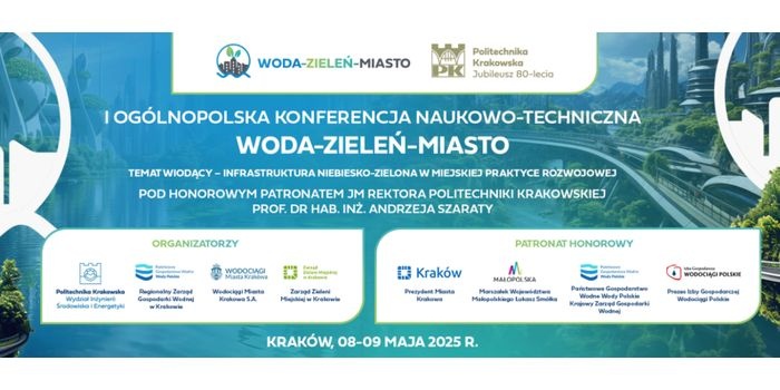 I Ogólnopolska Konferencja Naukowo-Techniczna Woda-Zieleń-Miasto