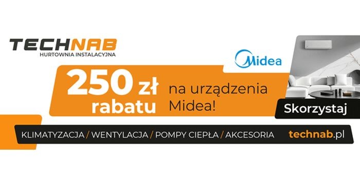 Zyskaj 250 zł rabatu na urządzenia Midea – tylko w sklepie internetowym Technab.pl!