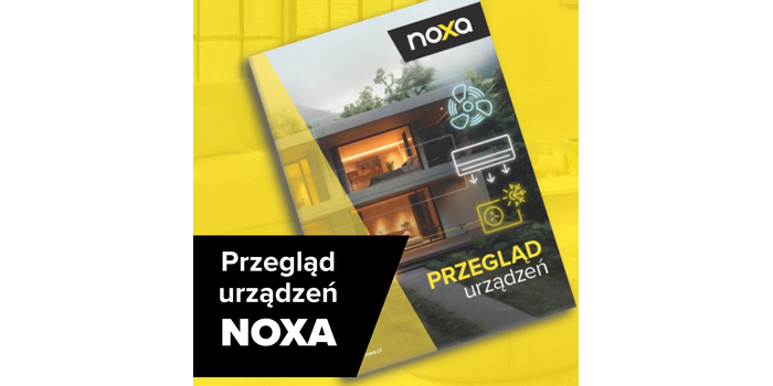 Nowy przegląd urządzeń NOXA
