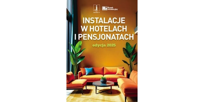 „Instalacje w hotelach i pensjonatach. Edycja 2025”