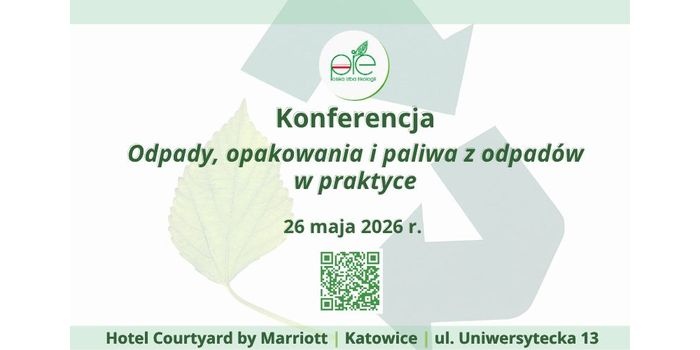 Konferencja „Odpady, opakowania i paliwa z odpadów w praktyce”