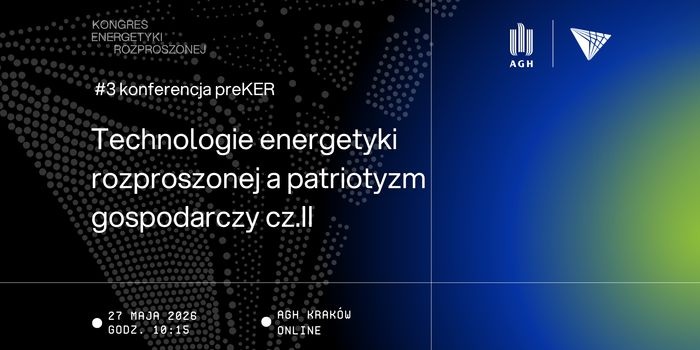 Konferencja „Technologie energetyki rozproszonej a patriotyzm gospodarczy II”