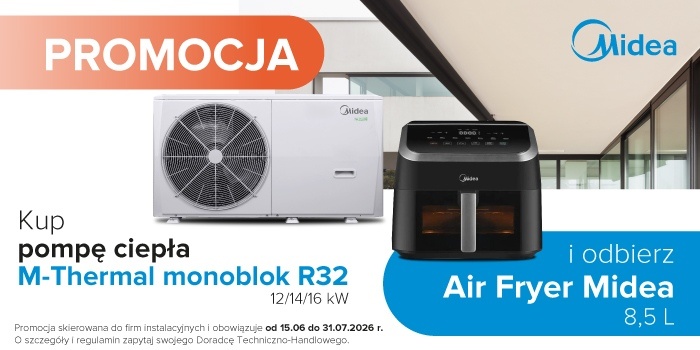 Air Fryer w prezencie do każdej pompy ciepła Midea M-Thermal Monoblok R32