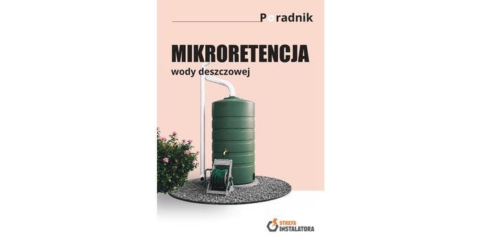 Bezpłatny e-book Mikroretencja wody deszczowej