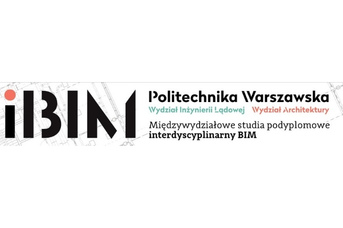 Studia podyplomowe iBIM
Fot. Politechnika Warszawska