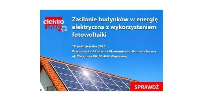Konferencja szkoleniowa &bdquo;Zasilanie budynk&oacute;w w energię elektryczną z wykorzystaniem fotowoltaiki&rdquo;
