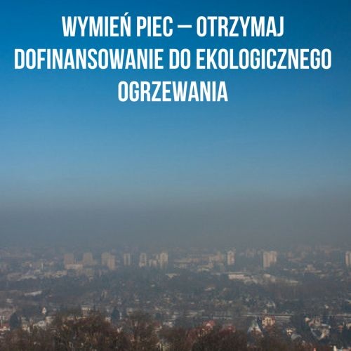 Dofinansowanie do wymiany pieca ECO Comfort