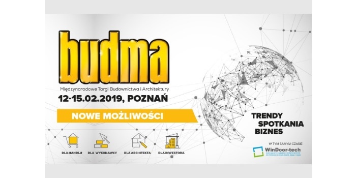 Targi BUDMA 2019 w Poznaniu
Fot. BUDMA