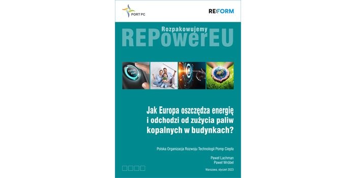 Poradnik PORT PC &bdquo;Rozpakowujemy REPowerEU: Jak Europa oszczędza energię i odchodzi od zużycia paliw kopalnych w budynkach?&rdquo;