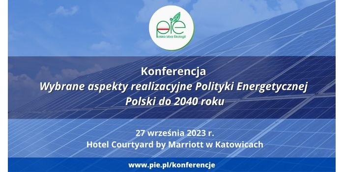 Organizatorem konferencji jest Polska Izba Ekologii