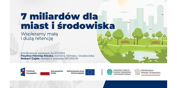 7 mld zł dofinansowania na małą i dużą retencję w polskich miastach