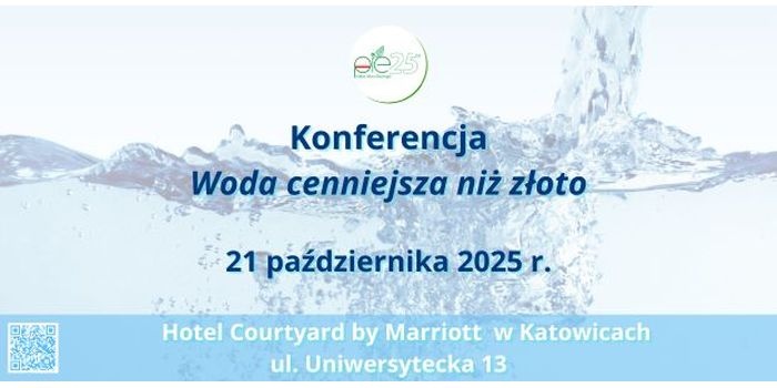 Konferencja &bdquo;Woda cenniejsza niż złoto&rdquo;