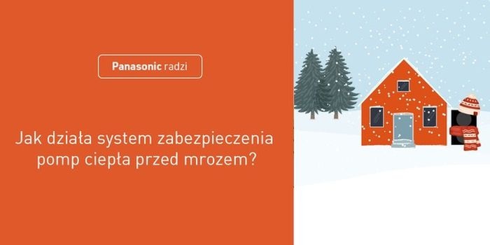 Pompy ciepła zimą &ndash; jak nowoczesne systemy chronią instalację przed mrozem